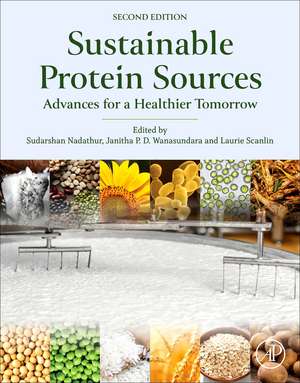 Sustainable Protein Sources: Advances for a Healthier Tomorrow de Sudarshan Nadathur