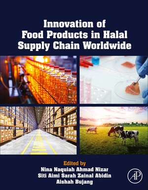 Innovation of Food Products in Halal Supply Chain Worldwide de Aishah Bujang