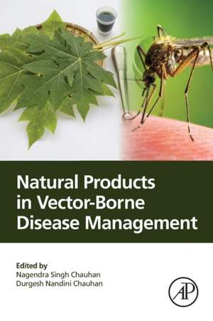 Natural Products in Vector-Borne Disease Management de Nagendra Singh Chauhan