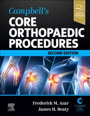 Campbell's Core Orthopaedic Procedures de Frederick M. Azar