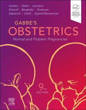 Gabbe's Obstetrics: Normal and Problem Pregnancies de Mark B. Landon