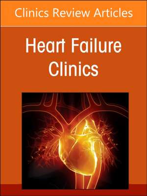 Challenges in Pulmonary Hypertension, An Issue of Heart Failure Clinics de Alexander E. Sherman