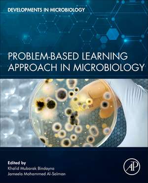 Problem-Based Learning Approach in Microbiology de Khalid Mubarak Bindayna