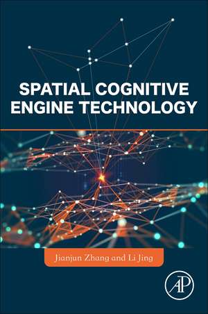 Spatial Cognitive Engine Technology de Jianjun Zhang