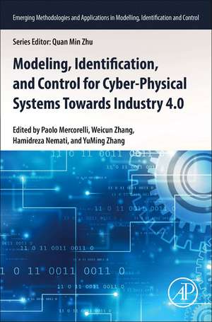 Modeling, Identification, and Control for Cyber- Physical Systems Towards Industry 4.0 de Paolo Mercorelli