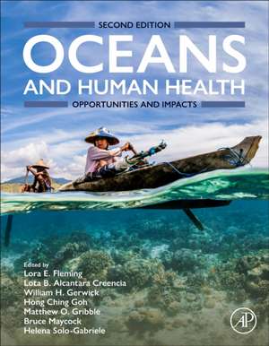 Oceans and Human Health: Opportunities and Impacts de Lora Fleming