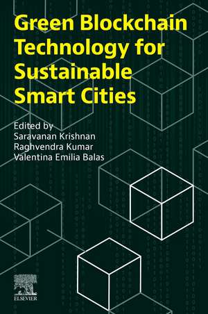 Green Blockchain Technology for Sustainable Smart Cities de Saravanan Krishnan