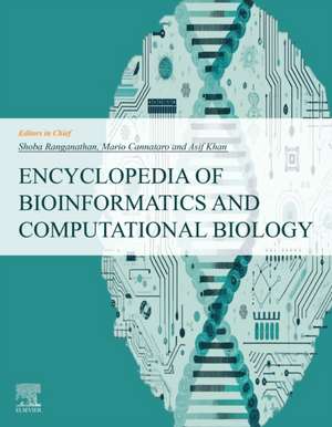 Encyclopedia of Bioinformatics and Computational Biology de Shoba Ranganathan