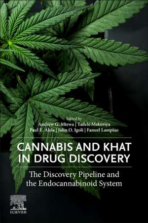 Cannabis and Khat in Drug Discovery: The Discovery Pipeline and the Endocannabinoid System de Andrew G. Mtewa