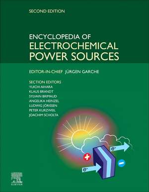 Encyclopedia of Electrochemical Power Sources de Jürgen Garche