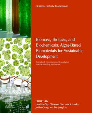 Algae-Based Biomaterials for Sustainable Development: Biomedical, Environmental Remediation and Sustainability Assessment de Huu Hao Ngo