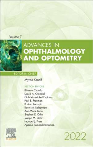 Advances in Ophthalmology and Optometry, 2022 de Myron Yanoff