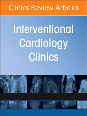 Complex Coronary Interventions, An Issue of Interventional Cardiology Clinics de Michael S. Lee