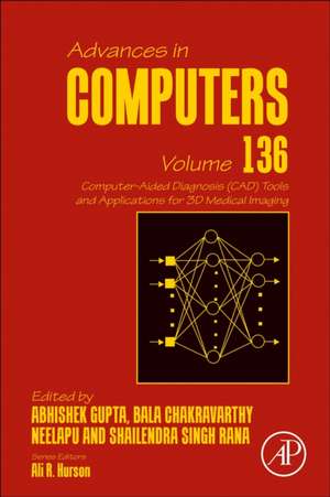 Computer-Aided Diagnosis (CAD) Tools and Applications for 3D Medical Imaging de Abhishek Gupta