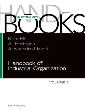 Handbook of Industrial Organization de Kate Ho