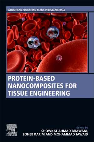 Protein-Based Nanocomposites for Tissue Engineering de Showkat Ahmad Bhawani