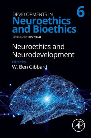 Neuroethics and Neurodevelopment de Ben Gibbard