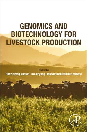 Genomics and Biotechnology for Livestock Production de Hafiz Ishfaq Ahmad