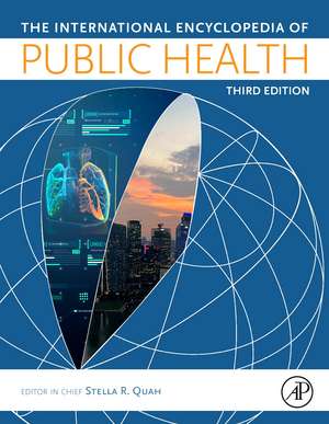 International Encyclopedia of Public Health de Stella R. Quah