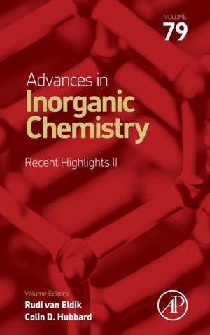 Advances in Inorganic Chemistry: Recent Highlights II de Rudi van Eldik