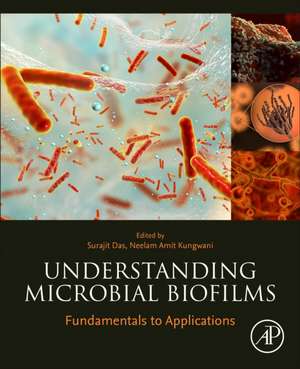 Understanding Microbial Biofilms: Fundamentals to Applications de Surajit Das