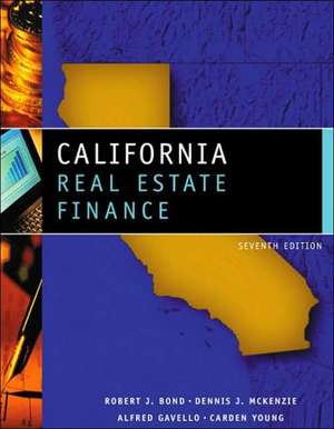 California Real Estate Finance de Robert J. Bond