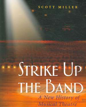 Strike Up the Band de Scott Miller