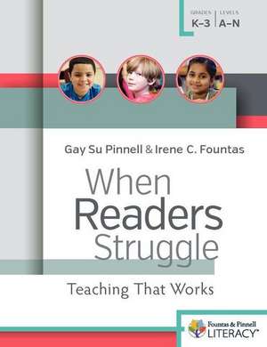 Fountas, I: When Readers Struggle