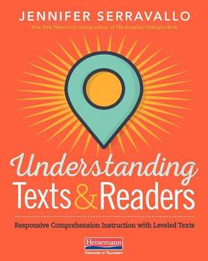 Understanding Texts & Readers (Ebook) de Jennifer Serravallo