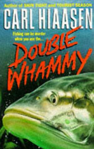 Double Whammy de Carl Hiaasen