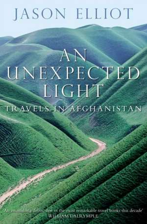 An Unexpected Light de Jason Elliot