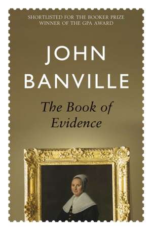 The Book of Evidence de John Banville