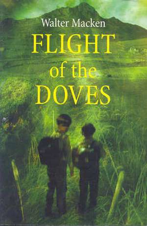 Flight of the Doves de Walter Macken