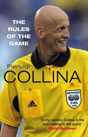 The Rules of the Game de PIERLUIGI COLLINA