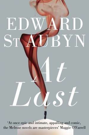 At Last de Edward St Aubyn