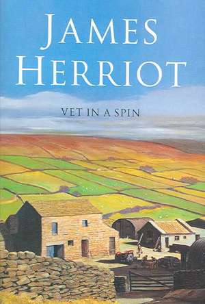 Herriot, J: Vet in a Spin