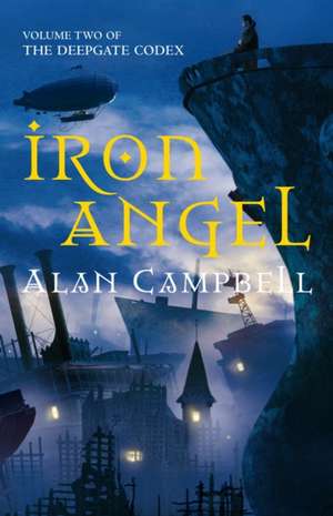 Iron Angel de Alan Campbell