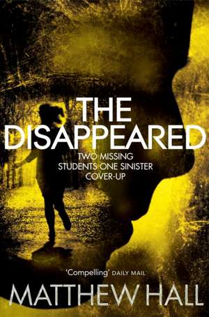 The Disappeared de Matthew Hall