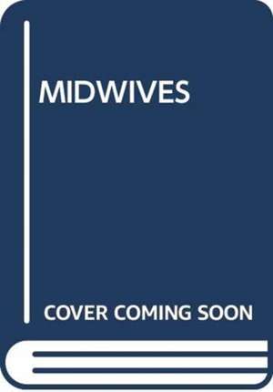 MIDWIVES de Richards Anna