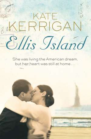 Kerrigan, K: Ellis Island de Kate Kerrigan