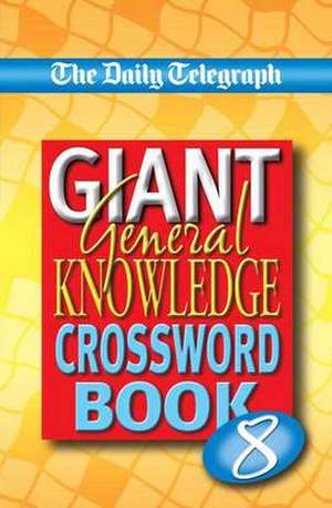 Sunday Telegraph Book of General Knowledge Crosswords 6 de Telegraph Group Limited