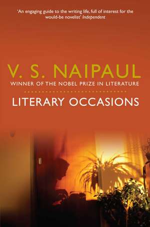 Literary Occasions de V. S. Naipaul