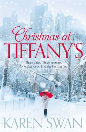 Christmas at Tiffany's de Karen Swan