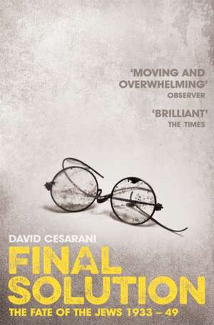 Final Solution de David Cesarani