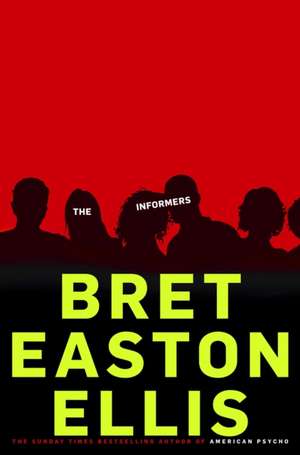 The Informers de Bret Easton Ellis