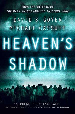 Heaven's Shadow de David S. Goyer