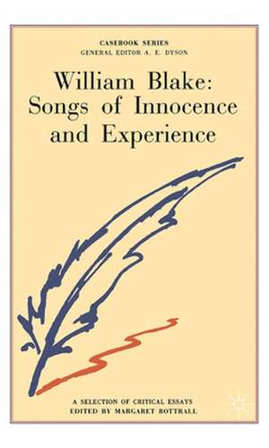 William Blake: Songs of Innocence and Experience de Margaret Bottrall