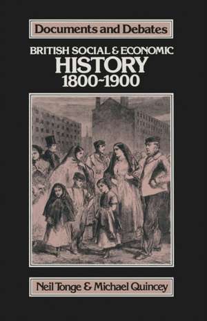 British Social and Economic History 1800–1900 de Michael Quincey