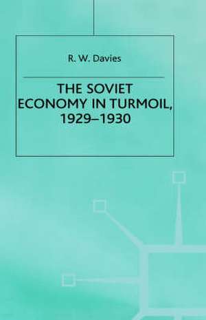 The Industrialisation of Soviet Russia 3: The Soviet Economy in Turmoil 1929-1930 de R. W. Davies