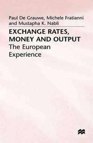 Exchange Rates, Money and Output: The European Experience de Michele Fratianni